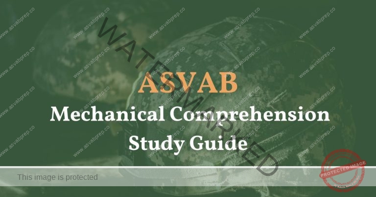 ASVAB Mechanical Comprehension Study Guide Feature Image