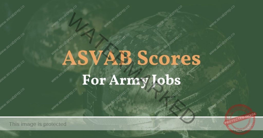 ASVAB Scores For Army Jobs Feature Image