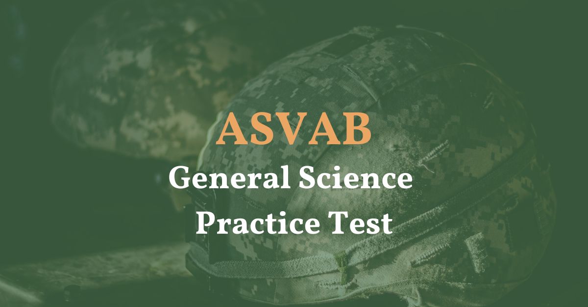 General Science Asvab Practice Test Free General Science Asvab Practice Test Free